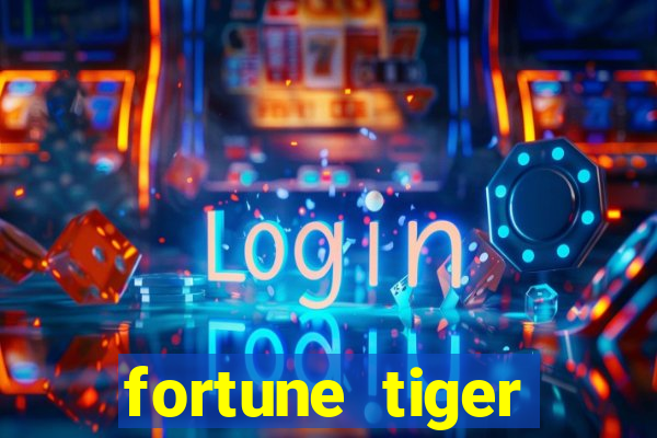 fortune tiger minimo 1 real